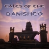 Tales of the Banished 12/29/20